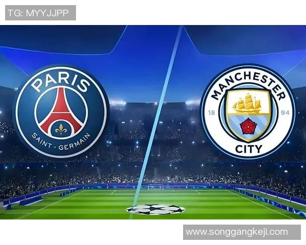 英超盛宴巴黎圣日耳曼狂胜曼城5比1全场沸腾瞬间回顾